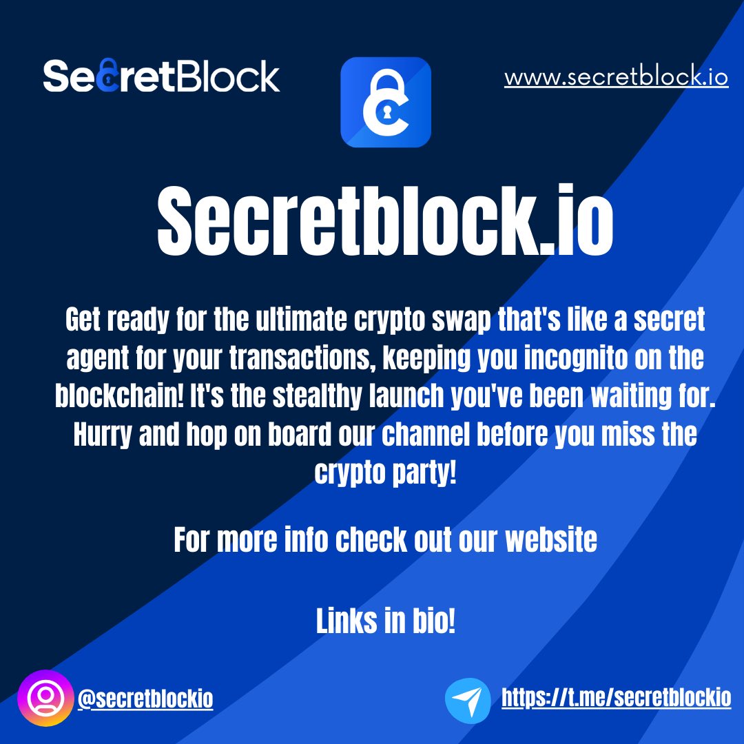 🚀 At #SecretBlock.io, we're setting new standards in blockchain privacy and security! 
Dive into our platform and see how we're transforming secure, scalable transactions. Your data deserves privacy. 
We deliver it.
 #BlockchainInnovation #PrivacyMatters 🔐#crypto #ipo #coin