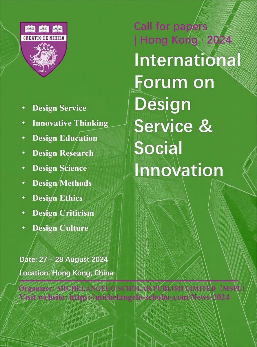 @YOUTOO2022 Call for Papers | Hong Kong 2024 International Forum on Design Services & Social Innovation. Abstract submission: June 15, 2024. Submission email: m.scholar2023@gmail.com (the registration form will be sent after approval). Details: michelangelo-scholar.com/News-2024