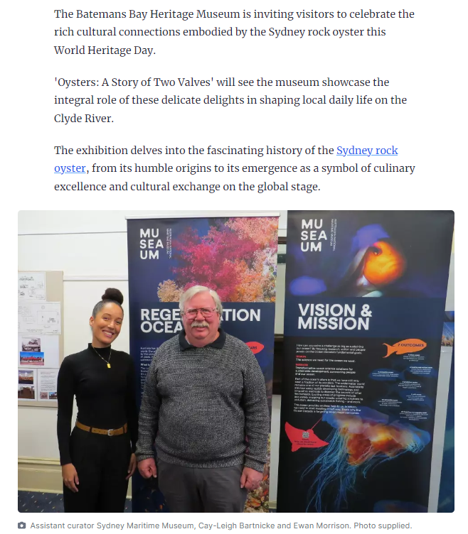A memento of my visit to Batemans Bay Heritage Museum - they got me into their local paper (Bay Post/Moruya Examiner) ☺️ it's behind a paywall so here's small screenshot. Pictured here with their President Ewan and Regeneration Ocean as accompaniment to their 🦪exhibition