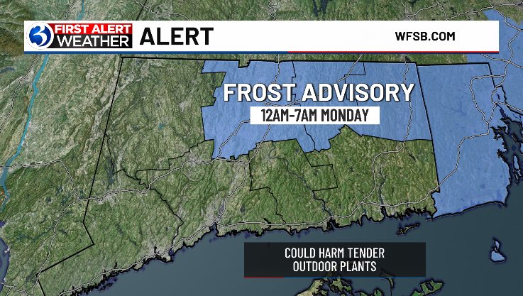 NWS in Boston issued a frost advisory for Hartford, Tolland, and Windham co’s for 12am tonight until 7am Monday & there is a chance for a possible freeze Tuesday AM! Chilly 🥶 details ahead that could make sensitive plants 🌱 unhappy between 5-8:30am on @WFSBnews