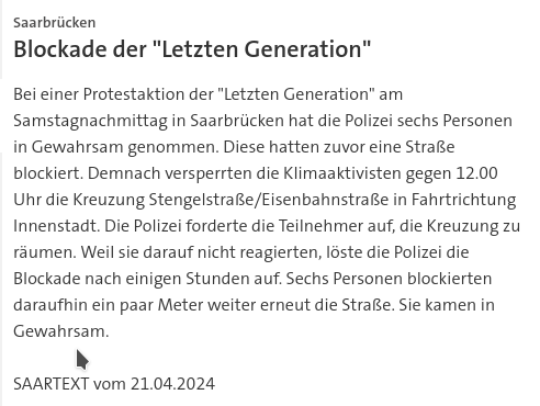 #SKK20240421 #SAARTEXT Bei #Blockadeaktion der #LetzteGeneration am 20.04.2024 in #Saarbrücken wurden 6 #Personen in #Gewahrsam genommen