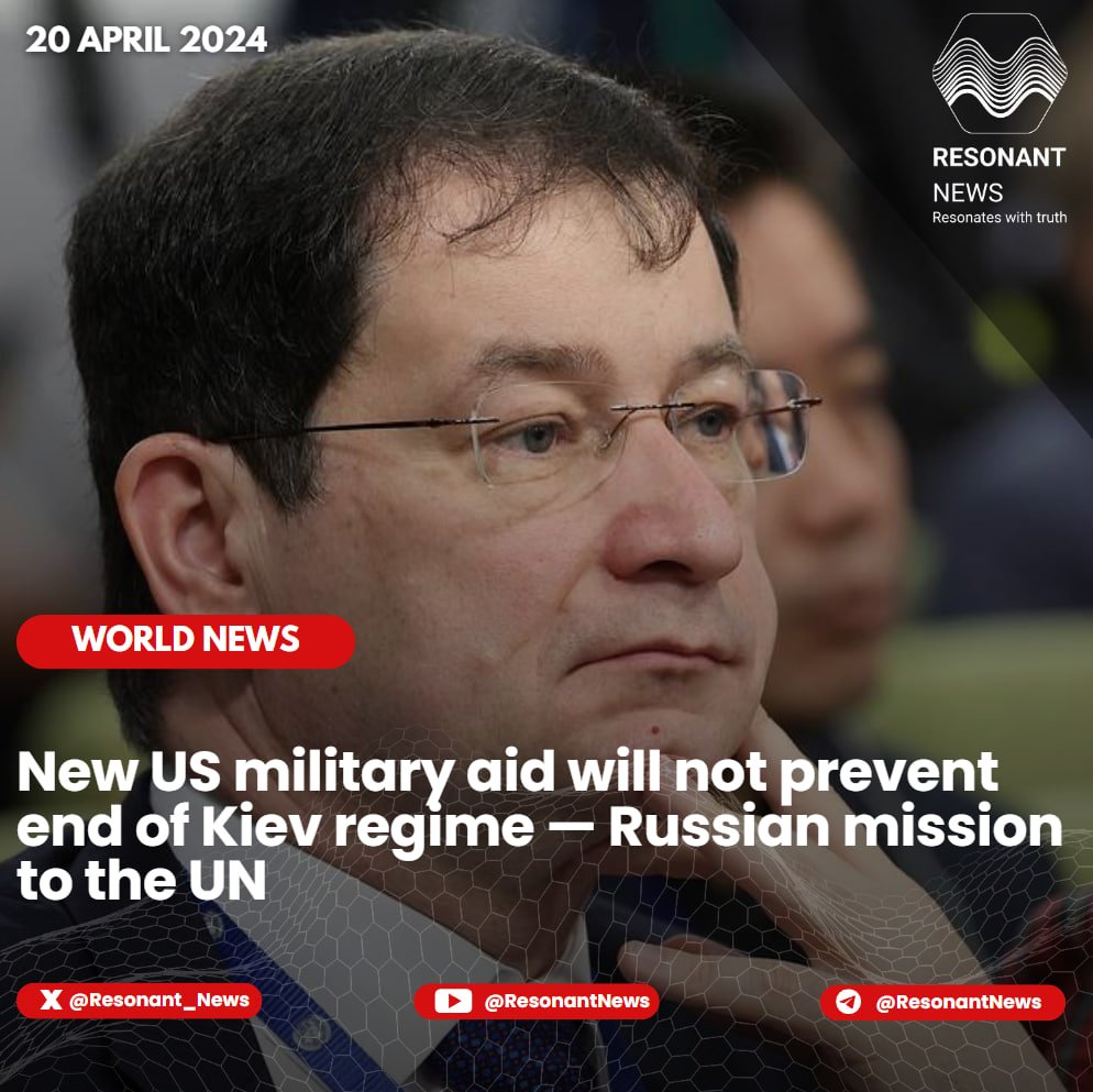 Resonant_News's tweet photo. Providing new military assistance to #Ukraine from the #UnitedStates will not help prevent the 'inglorious end' of the Kiev regime, Russian First Deputy Permanent Representative to the UN Dmitry #Polyansky said on Saturday. https://t.co/xnIMu62dFQ