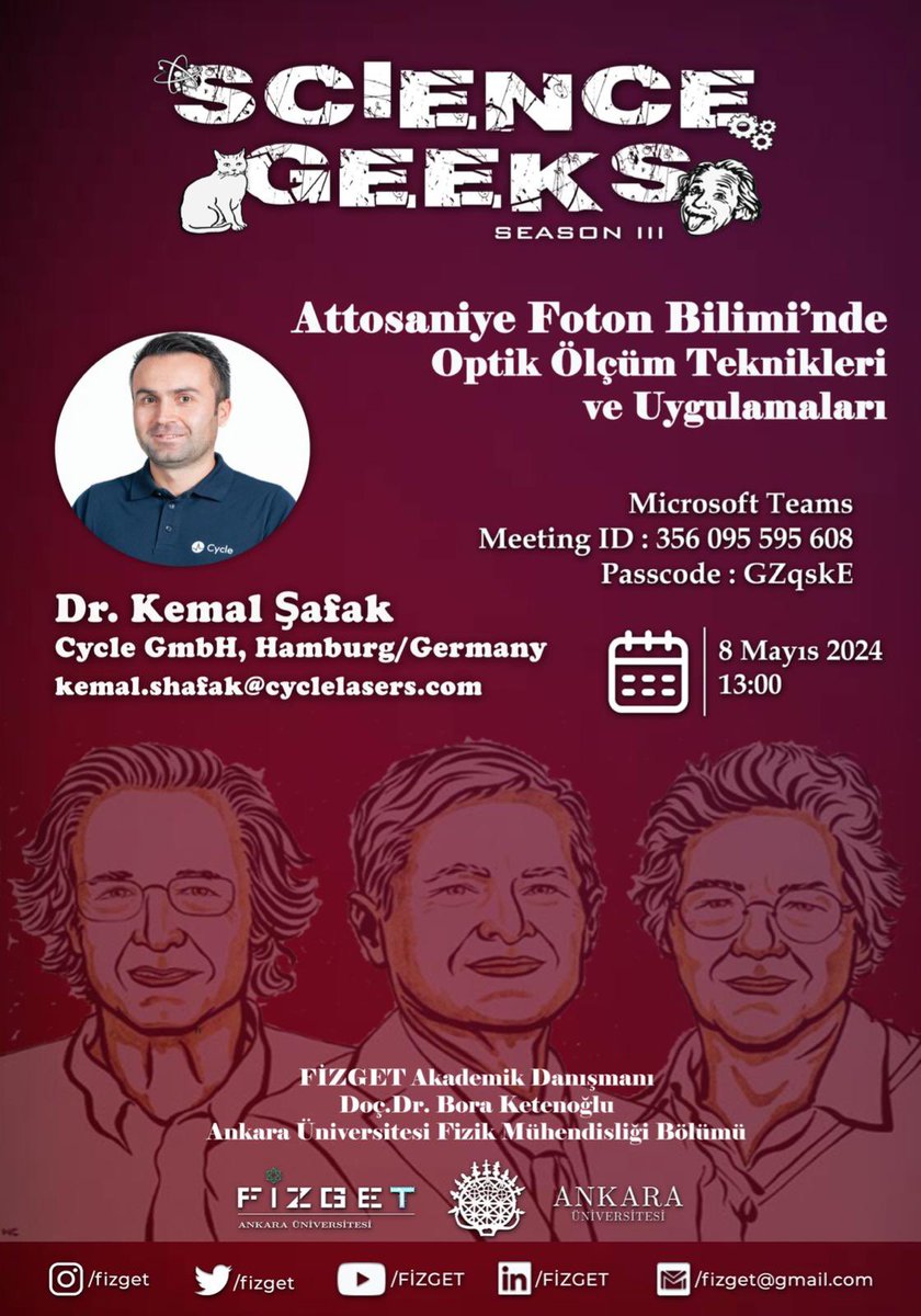 Sayın Dr.Kemal Şafak’ın konuşmacı olacağı “ Attosaniye Foton Bilimi’nde Optik Ölçüm Teknikleri ve Uygulamaları” başlıklı çevrimiçi seminer etkinliğimize herkes davetlidir. 

📍Microsoft Teams 
Meeting ID: 356 095 595 608
Passcode: GZqskE

🗓️ 8 Mayıs 2024
      13:00