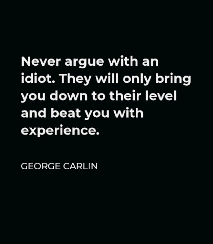 Never argue....