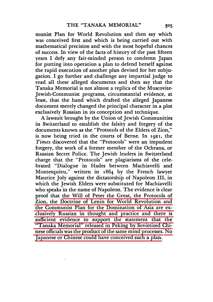 ピョートル大帝の遺言、シオンの議定書、レーニンの世界革命計画、共産主義のアジア支配構想はどれもまったくもってロシア人の思想と手口であり、ソビエト化した中国政府高官が北京で公表した田中上奏文も同じ思考過程の産物だという陳述を後押しする十分な証拠がある。