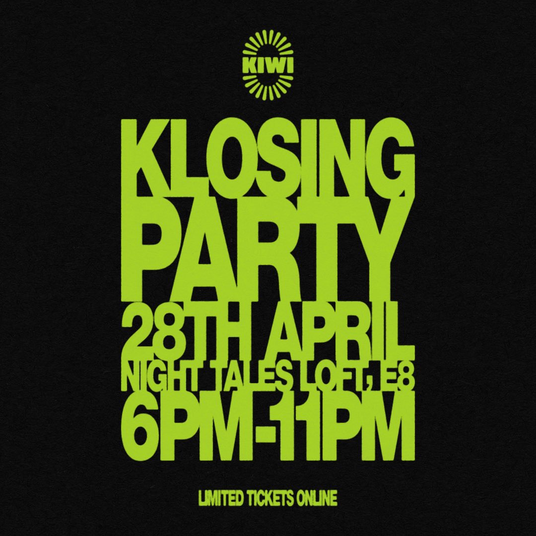 Announcement 😢 Come celebrate the last five years of Kiwi next Sunday in London 🥝