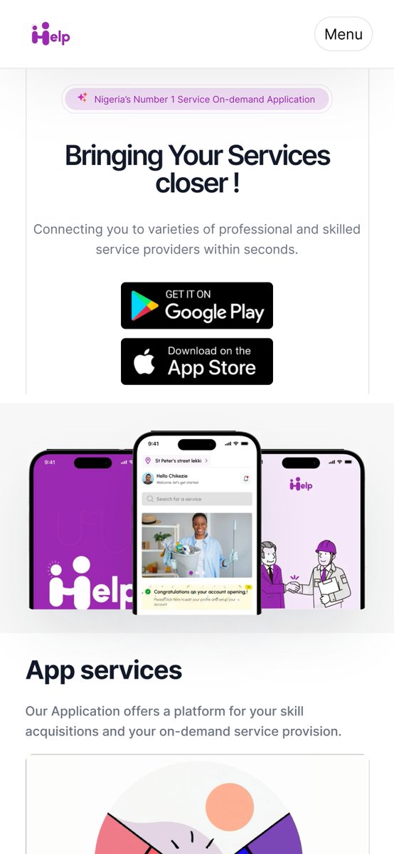 Done with building Help App Africa official website for the Help App Team, if you're wondering;

The Help application is a service on demand application that connects service providers to people that needs there services.

the official website link: helpappafrica.com