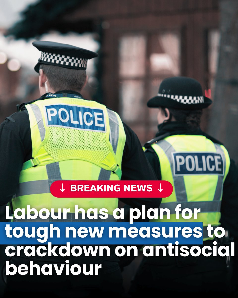 Labour's plan to tackle antisocial behaviour includes: ✅ 13,000 more police and PCSOs ✅ Powers to ban repeat offenders from town centres ✅ Reversing the Tories’ decision to downgrade shoplifting of items under £200 ✅ A new programme to divert young people away from crime