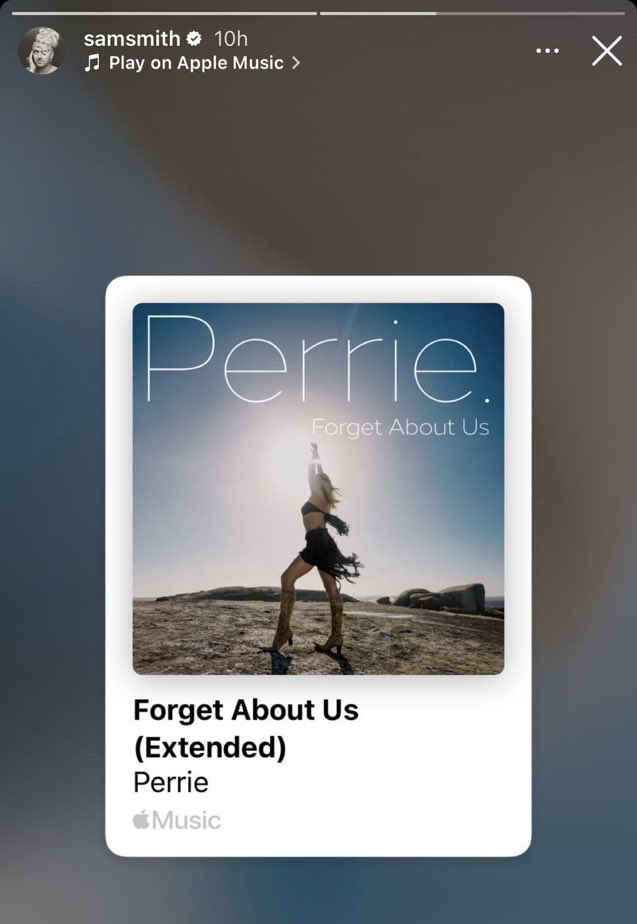 📱- Sam Smith shares the Extended version of Perrie’s ‘Forget About Us’ on their Instagram stories