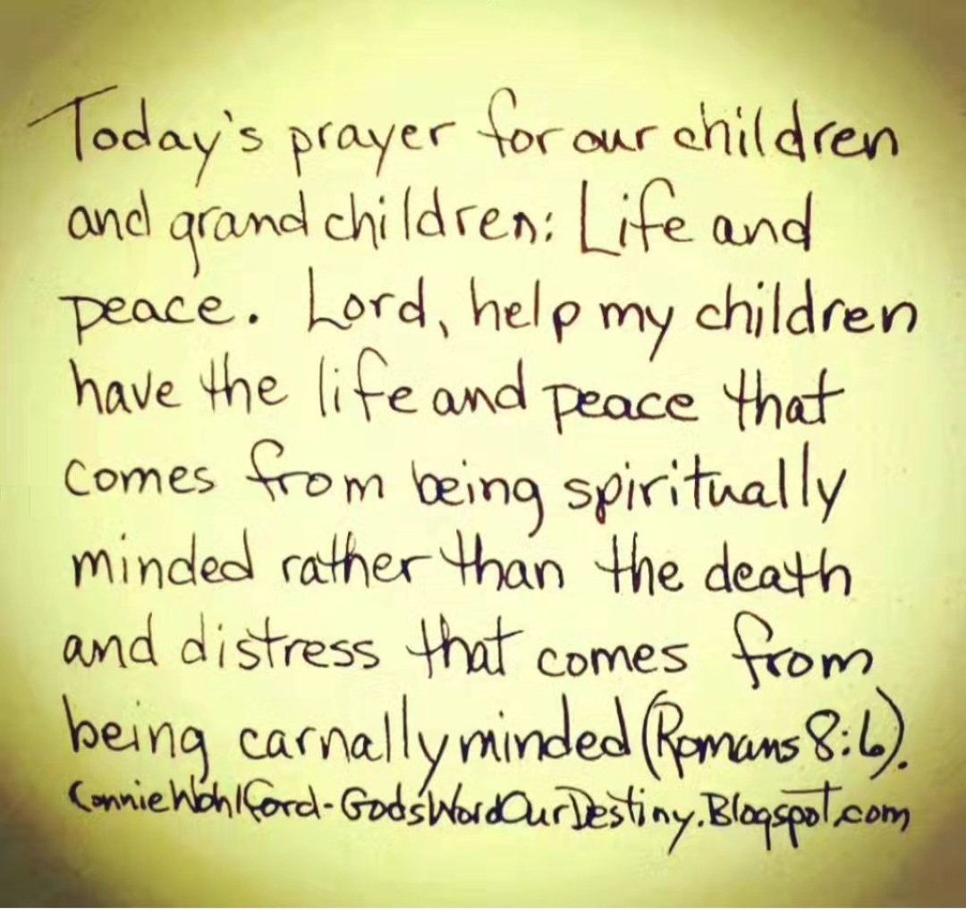 wohlford_connie's tweet photo. Today for our #children and #grandchildren: life and peace.
#lifeandpeace #GodsWordOurDestiny #spiritual #mindful #peace #carnal #distress #death #life #spirituallyminded #prayforchildren #Romans https://t.co/exXzjjnuoM https://t.co/aFoGp3erCp