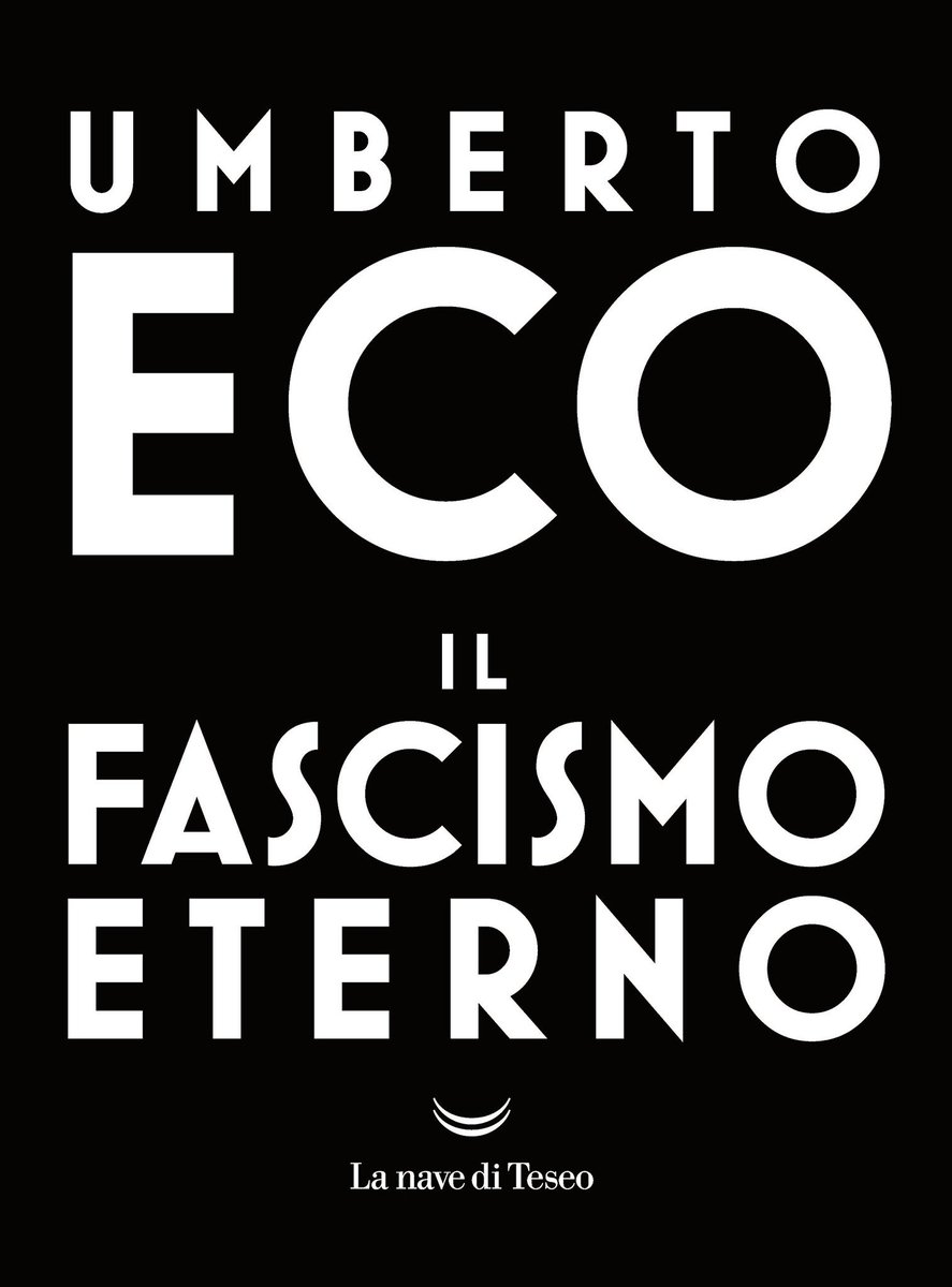 Umberto #Eco, #FascismoEterno. 51 pagine per capire molte cose. @lanavediteseoed