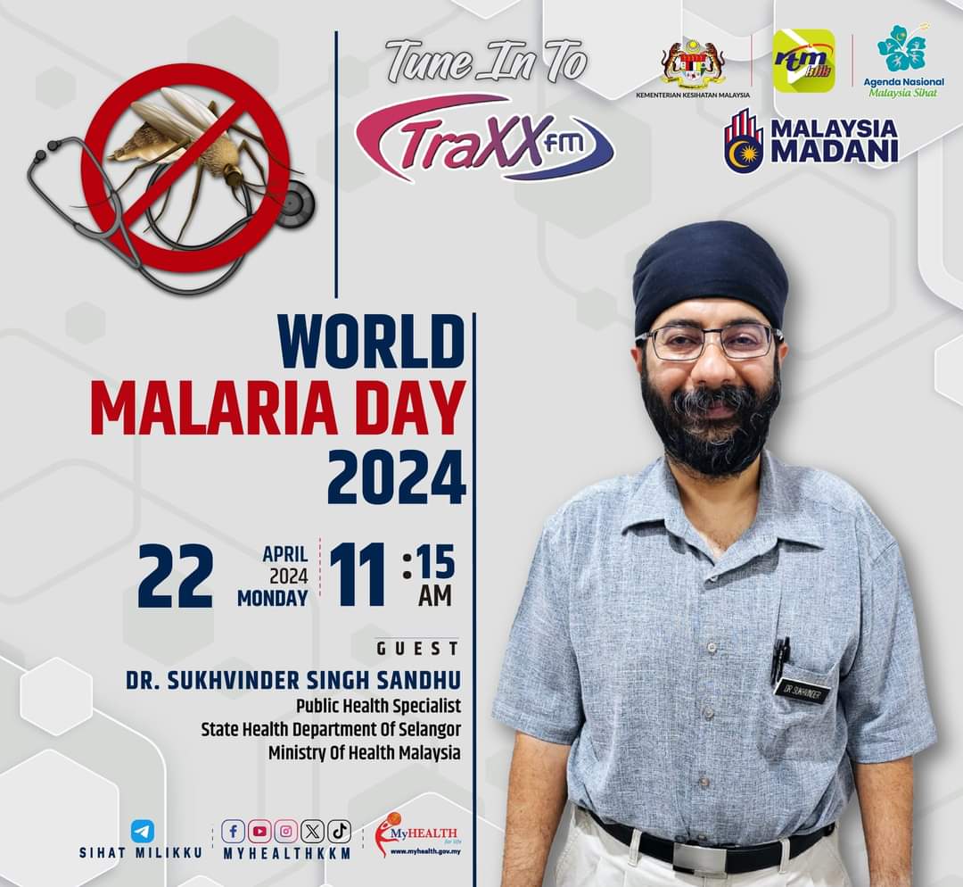 World Malaria Day 2024

Tune in to Traxxfm at 11.15 am tomorrow with Dr. Sukhvinder Singh Sandhu, Public Health Specialist from State Health Department of Selangor.

#ANMS #sihatmilikku