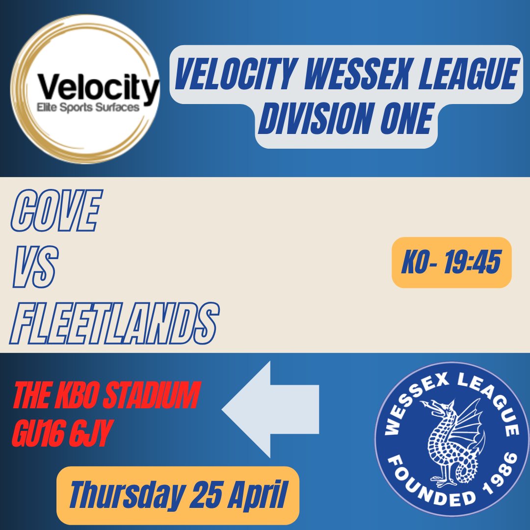 Coming up- Thursday 25 April KO 19:45 in Division One- @CoveFC_Official vs @fleetlandsfc_ . At The @KBO_FS Stadium, GU16 6JY. First #Wessex league meeting here between these two.