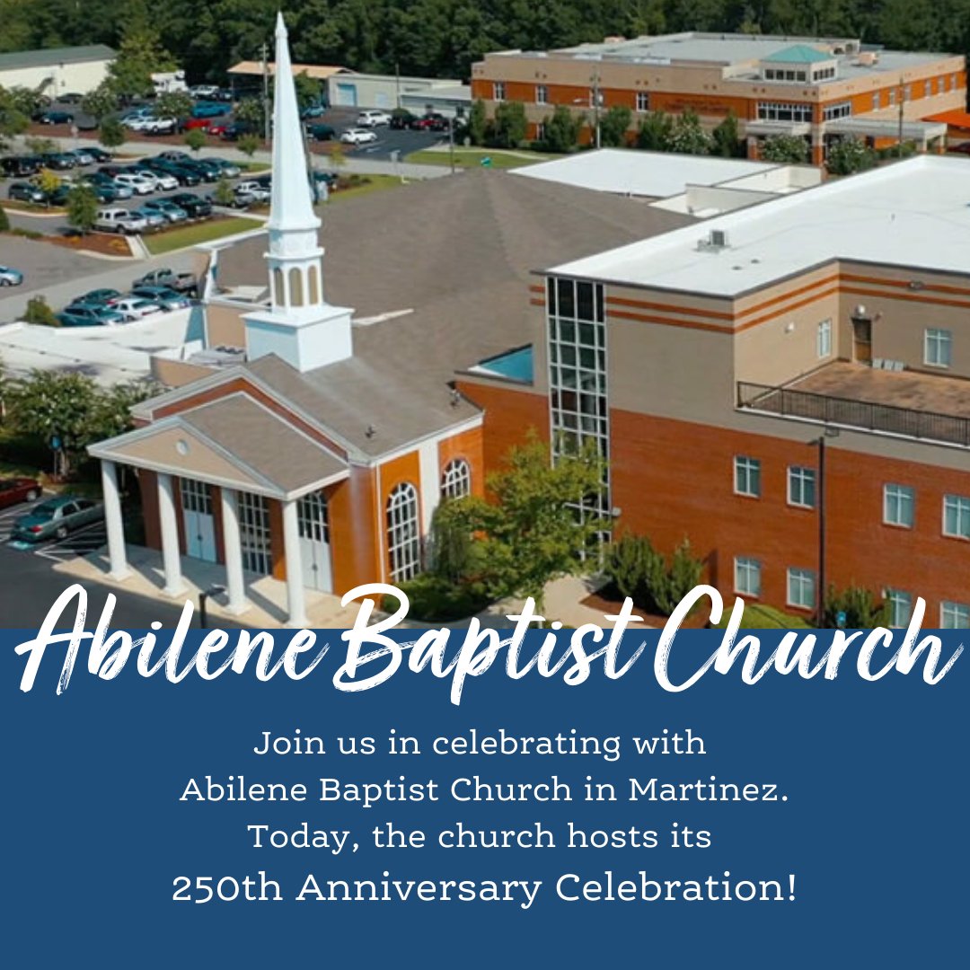 Today, Abilene Baptist Church in Martinez will mark 250 years of ministry. Praise God for His faithfulness seen through this enduring ministry. To learn more about today's celebration, visit myabilene.org/event/250th-an…