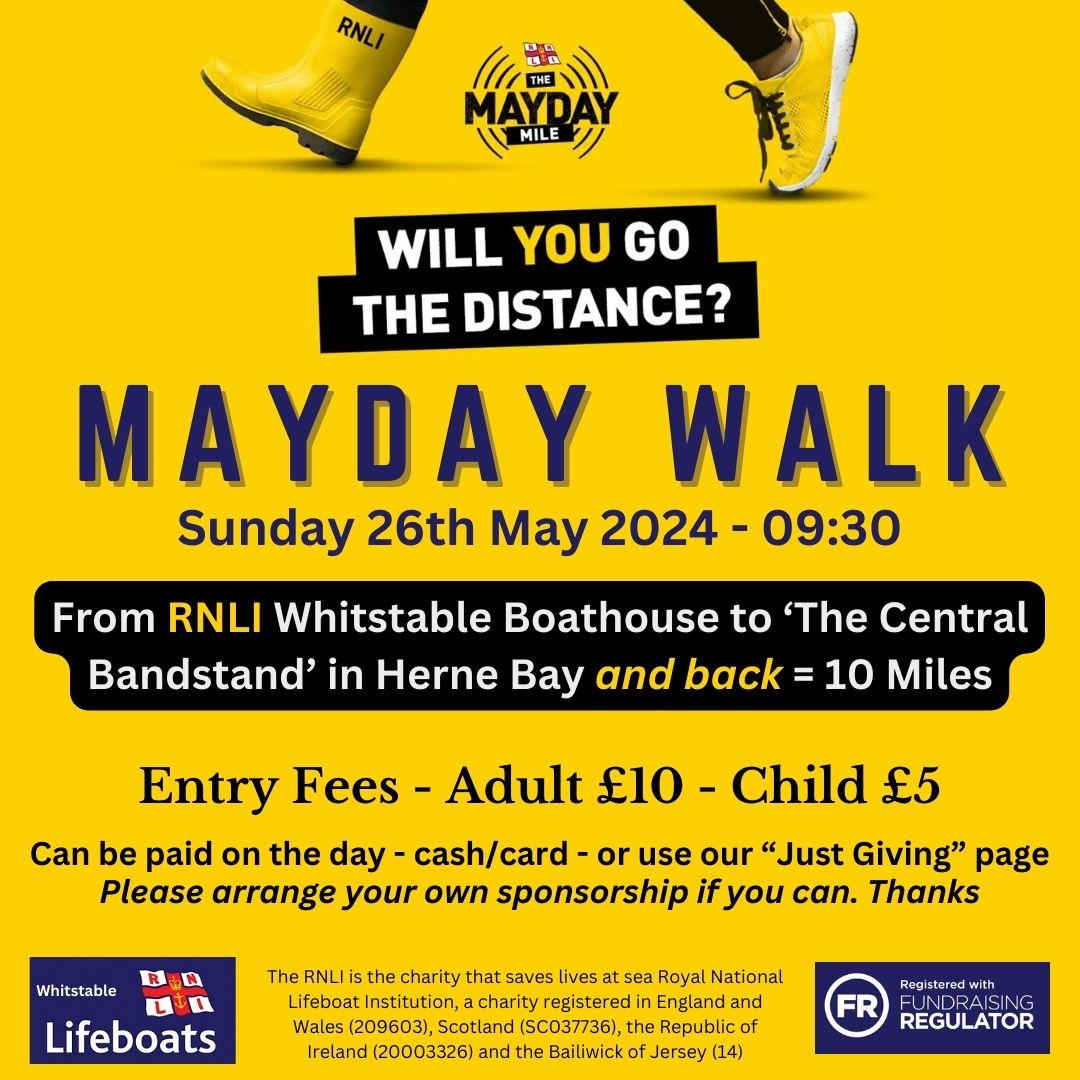 The Mayday Mile is the RNLI's spring initiative to raise awareness and funds before the busy season. Whitstable RNLI invites you to 'Go the Distance' on May 26th with a 10 mile walk to Herne Bay and back.