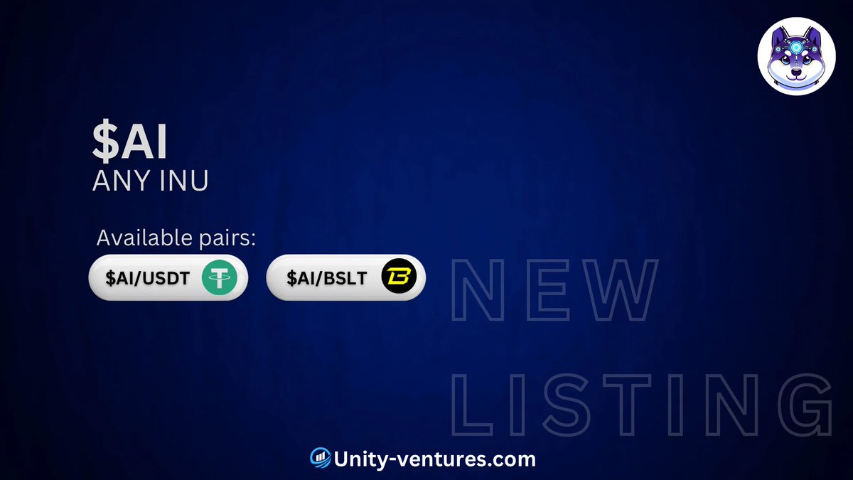 📣@AnyInuCoin is now listed on Unity Ventures! ▫️Blockchain: Blast chain Trading pairs: $AI/USDT $AI/Blast ▫️Trade | Swap | Cross-chain bridge seamlessly with Unity-ventures.com #Bitcoin #Blast #Ryiunity