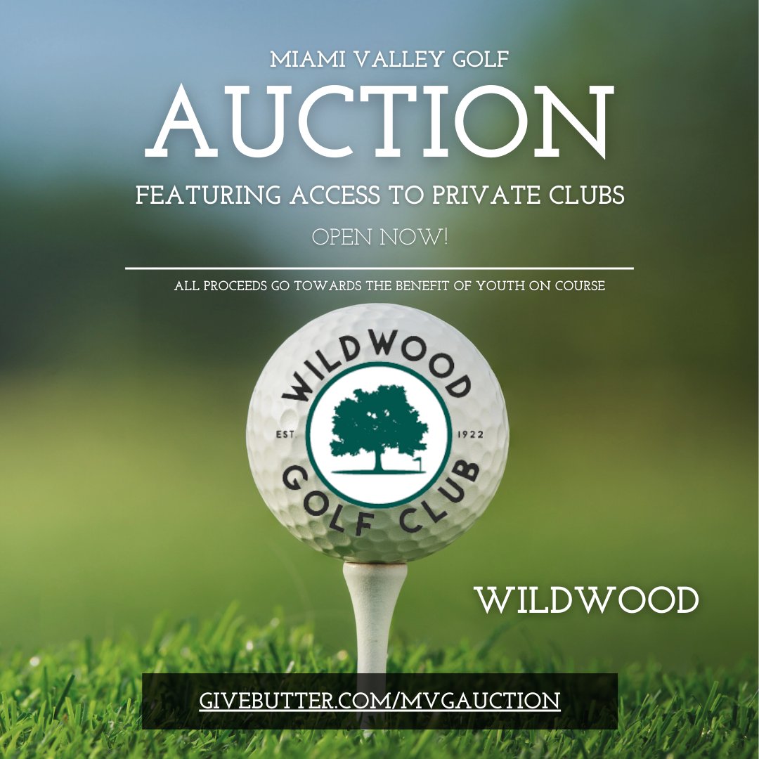 Open Now! By bidding on Wildwood Golf Club, you will receive a round of golf for four with carts. Grab your favorite buds and swing at a brighter future for our youth! #youthoncourse #miamivalleygolf #liftingthecommunity