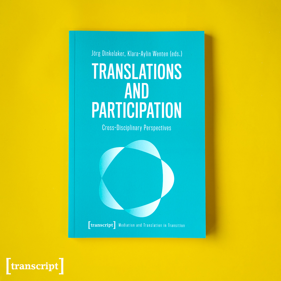 [#HighEducation] A cross-disciplinary dialogue on how to describe constellations and practices of translation in their interplay with social #participation. #openaccess transcript-publishing.com/978-3-8376-710… #Translation #Interdisciplinarity #Education #Migration #transcriptverlag