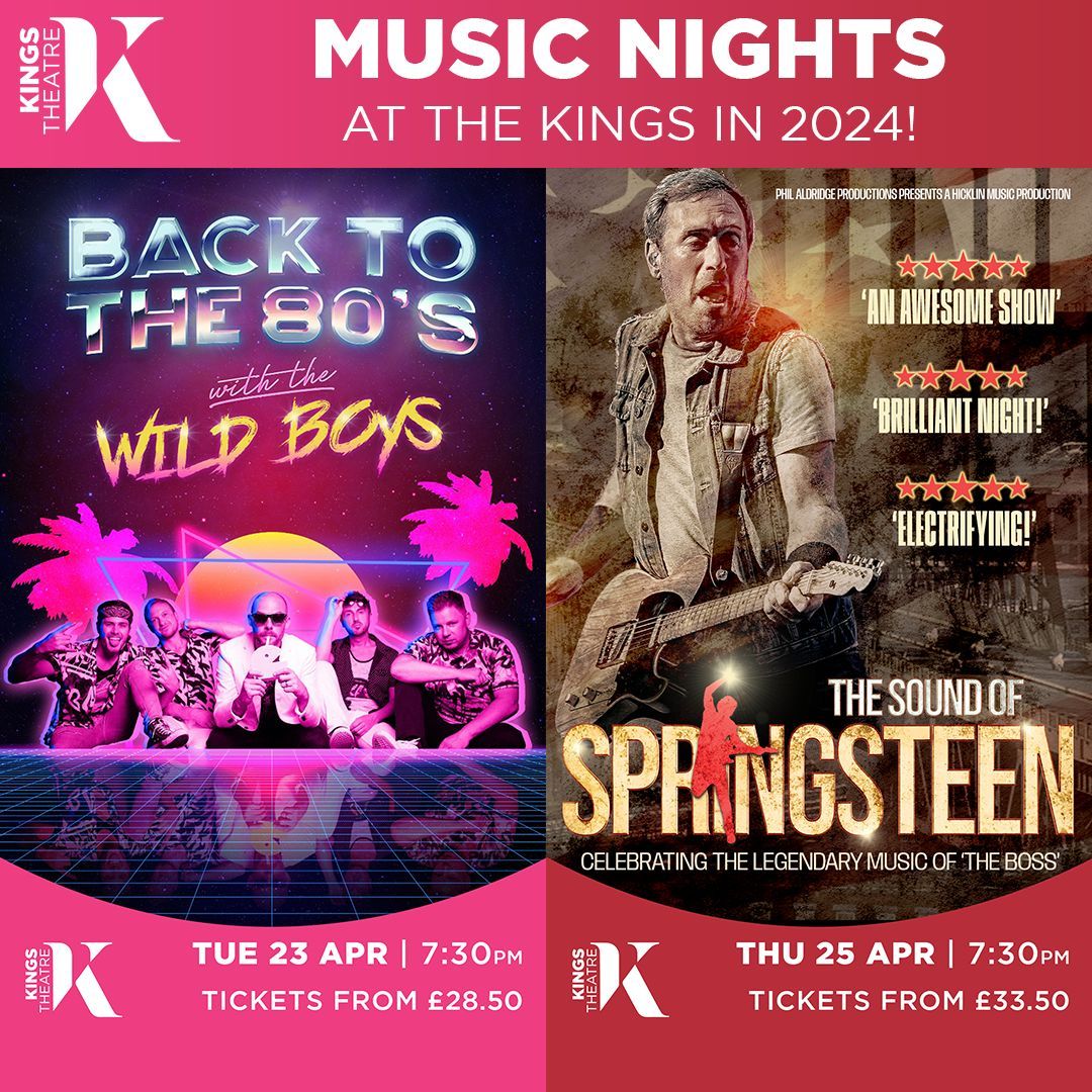 Music Nights at The Kings in 2024! Back to the 80s - Wild Boys 80s Band 📅 Tue 23 Apr | 7:30pm 🎟️ Tickets from £28.50 ➡️ buff.ly/3J2chQn The Sound Of Springsteen 📅 Thu 25 Apr | 7:30pm 🎟️ Tickets from £33.50 ➡️ buff.ly/3xMloSO