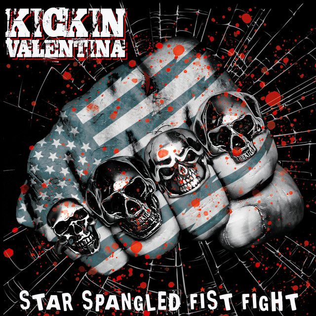 Star Spangled Fist Fight - Album by Kickin Valentina @KickinValentin, released 19-APR-2024 #NowPlaying #HardRock #NWOCR spoti.fi/3xNSoKI