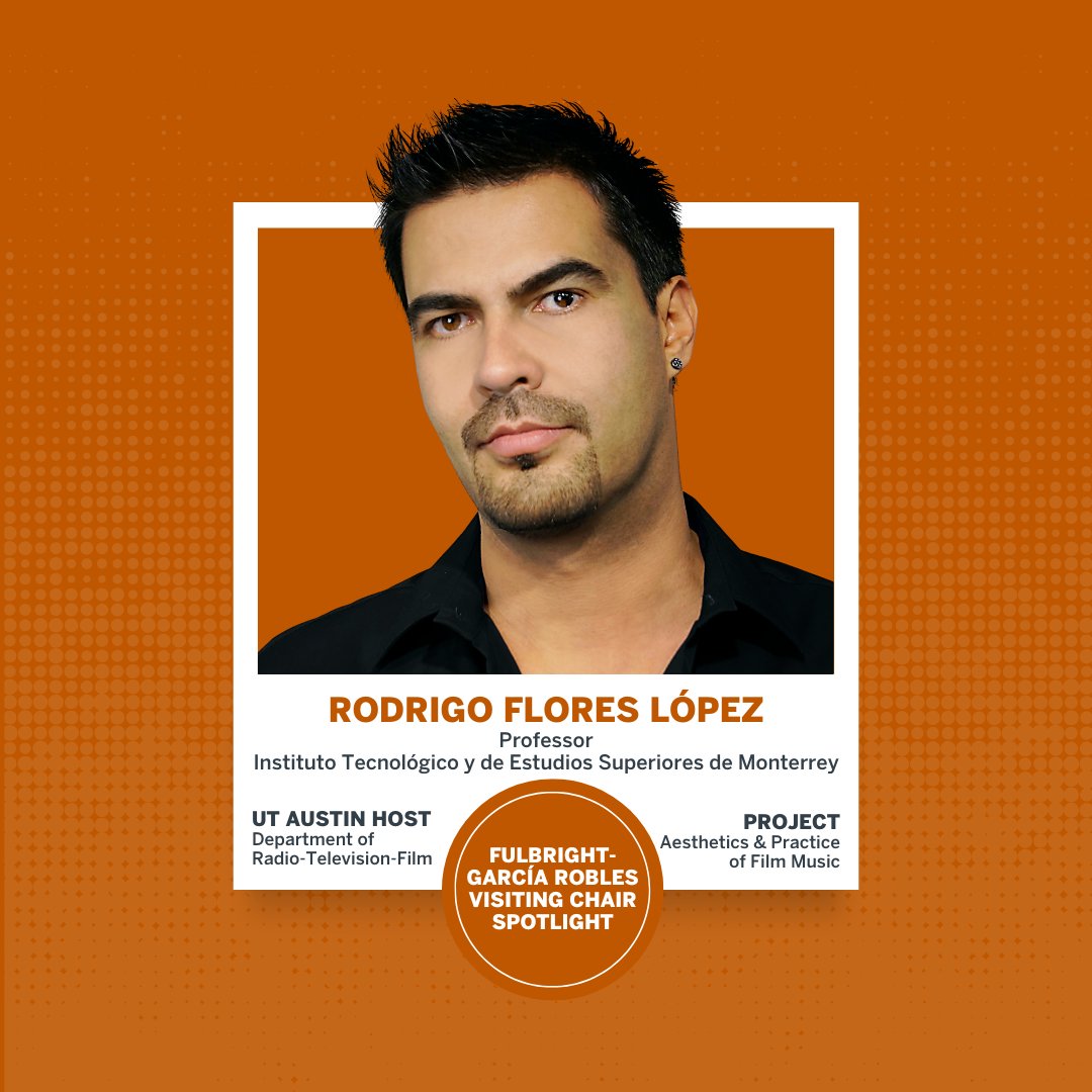 Meet @rodfloreslopez, a @UTAustin @Comexus Fulbright-García Robles Visiting Chair & film music expert from Mexico. He is sharing his extensive composing experience through his @UTRTF course, 'Film Music in U.S. and Mexico.' @UTexasMoody Learn More: utx.global/fulbright-garc….