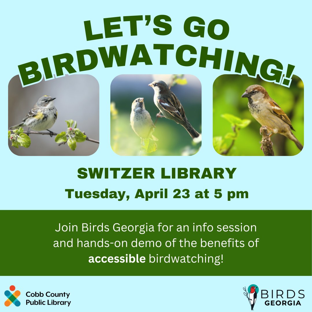 cobblibrary's tweet image. Join Birds Georgia for an informational session on the benefits of accessible and inclusive nature experiences such as #birdwatching. After the presentation, take part in an outdoor birdwatching activity that all can enjoy!

#SwitzerLibrary | Tue, Apr 23 | 5 pm