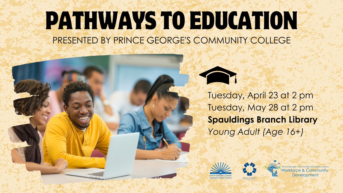 High school students, stop by the Spauldings Branch Library on 4/23 @ 2 pm for “Pathways to Education.' Get educational information, including assistance with FAFSA paperwork, financial aid and scholarship assistance, degree and trade information, and more from @pgccnews!