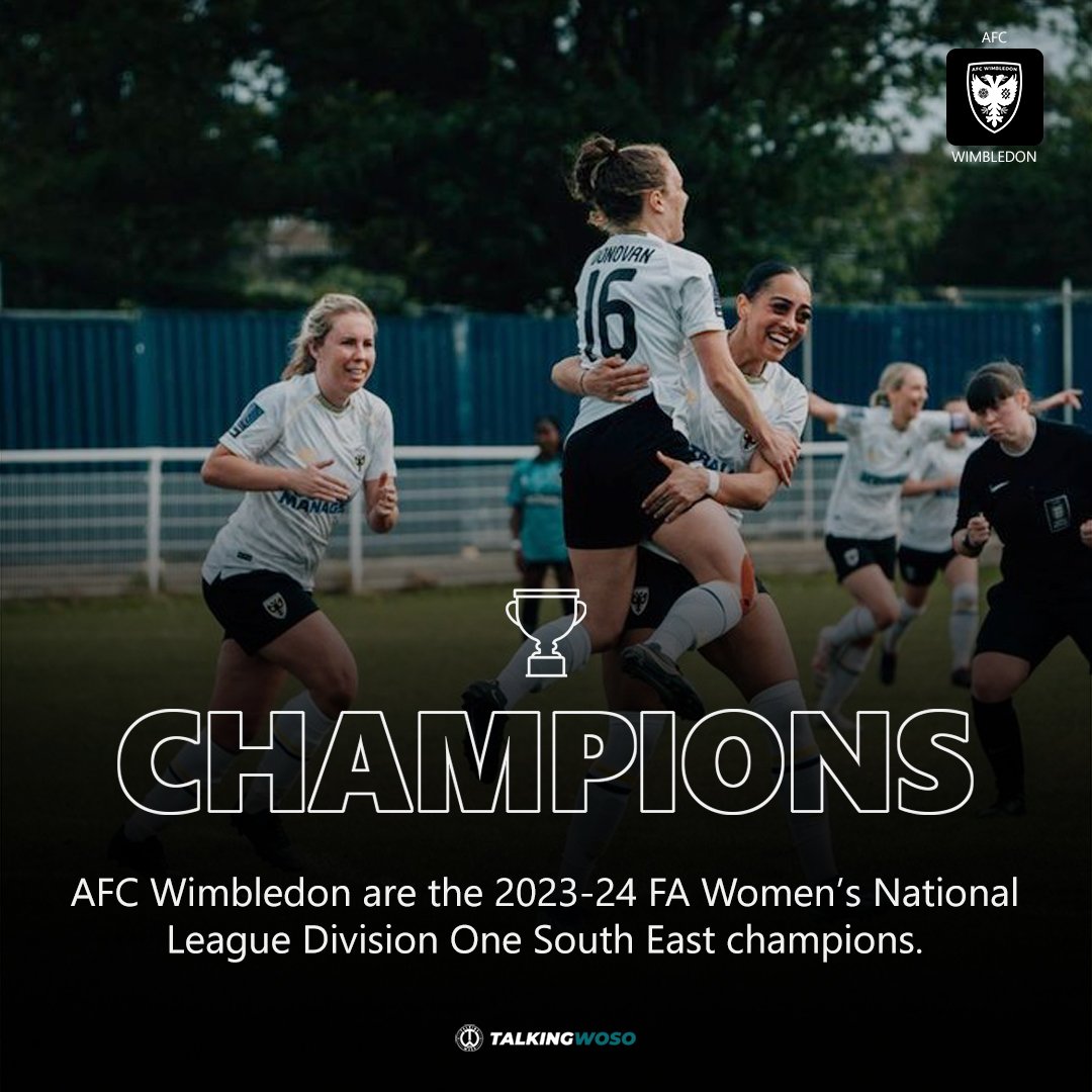 CHAMPIONS! AFC Wimbledon are the 2023-24 FA Women's National League Division One South East champions. 🏆 Promotion to the third tier secured! Congratulations on a fantastic season @afcw_women. 📸 @emilyetopping1