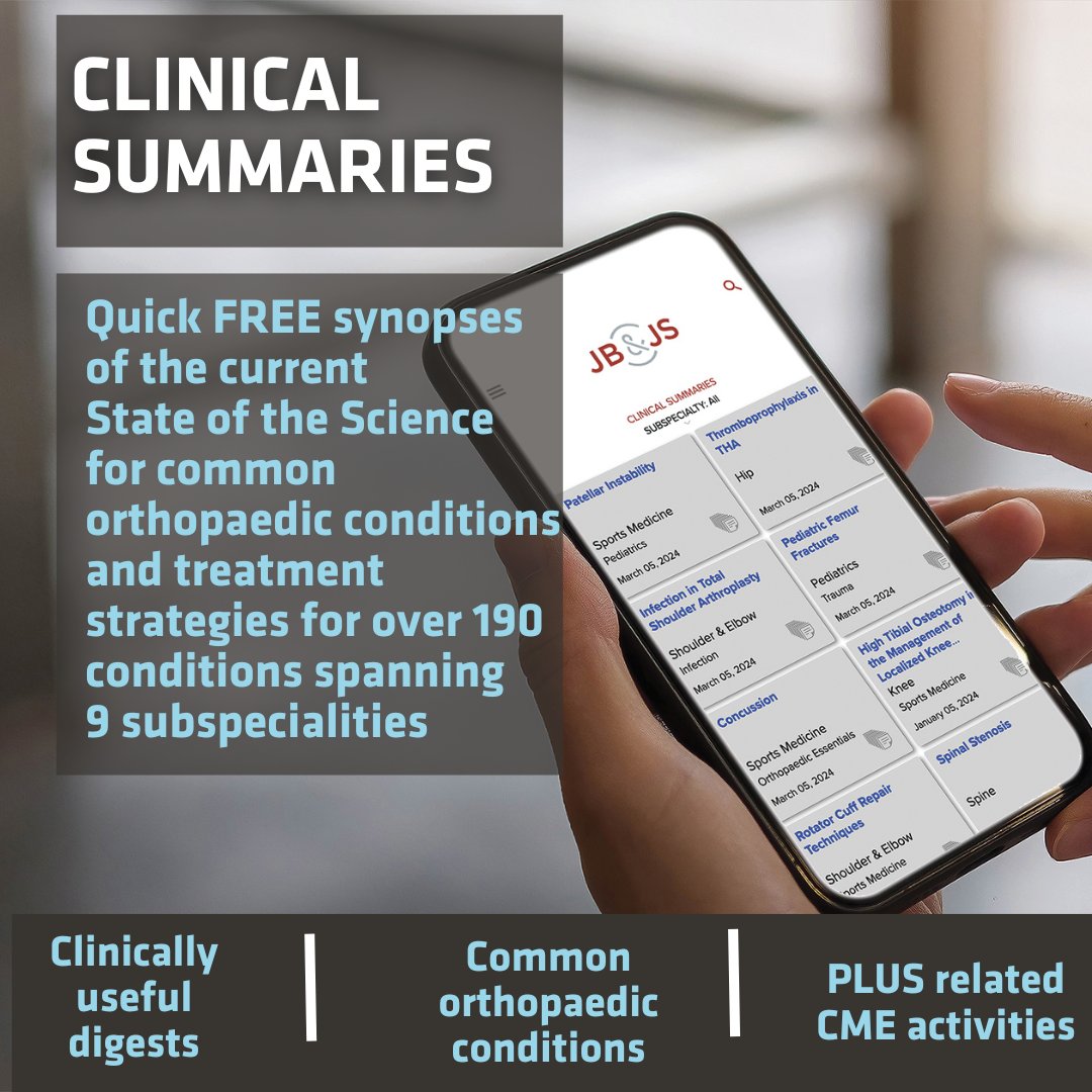 JBJS Clinical Summaries are free synopses of the current 'State of the Science' for 190+ common orthopaedic conditions in nine subspecialty areas. Access now for free at bit.ly/3IY6Ku6