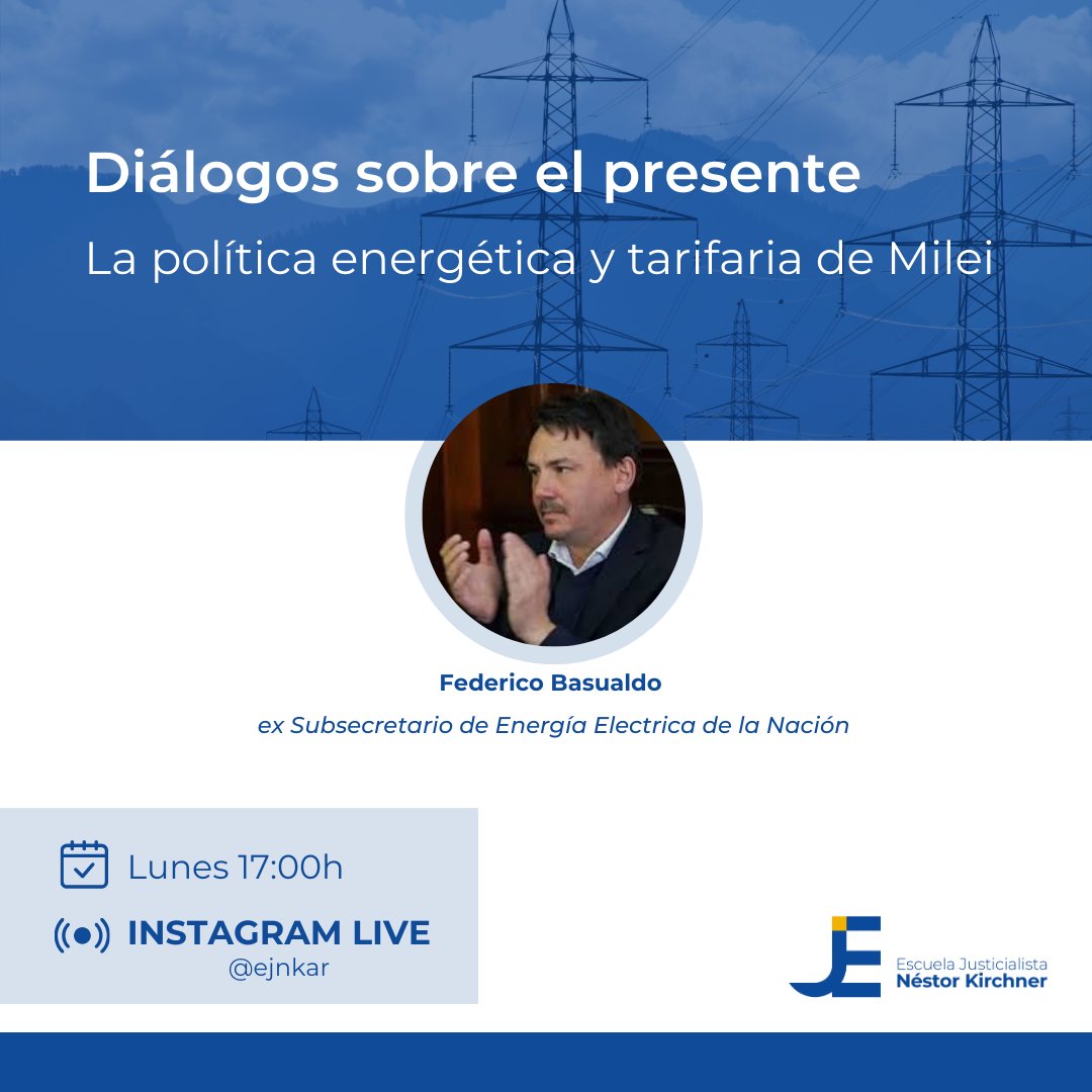 EJNKar's tweet photo. » Diálogos sobre el presente: La política energética y tarifaria de Milei.

Con la participación de Federico Basualdo - ex Subsecretario de Energía Eléctrica de la Nación.

🗓️ Lunes 17:00hs a través de Instagram Live @ejnkar

Hagamos lo inesperado.
HagamosEscuela 📚 https://t.co/cnj6BHMA7L
