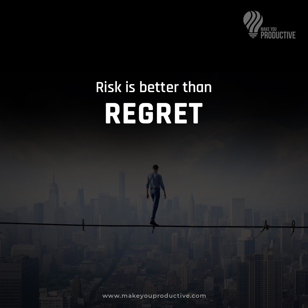 Taking risks leads to growth and discovery. While regret can weigh you down, taking chances can open doors to new opportunities and unforgettable experiences. Step forward with courage and seize the possibilities!
#MakeYouProductive #NoRegrets #TakeChances  #MotivationalQuotes