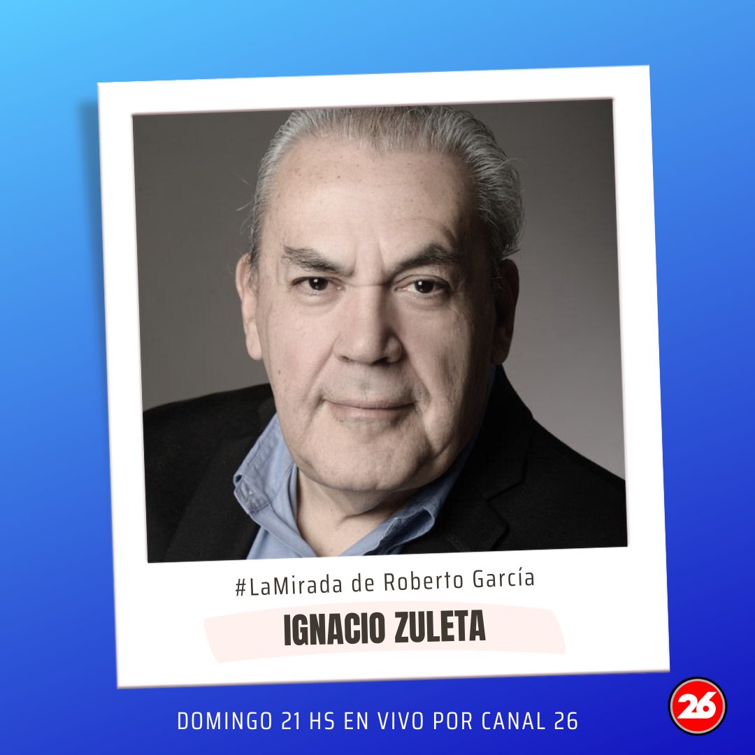 Hoy en #LaMirada por @canal26noticias Ignacio Zuleta en vivo y su visión política de la actualidad. Además, la información política de padre e hijo como cada domingo. Los esperamos! Desde las 21!