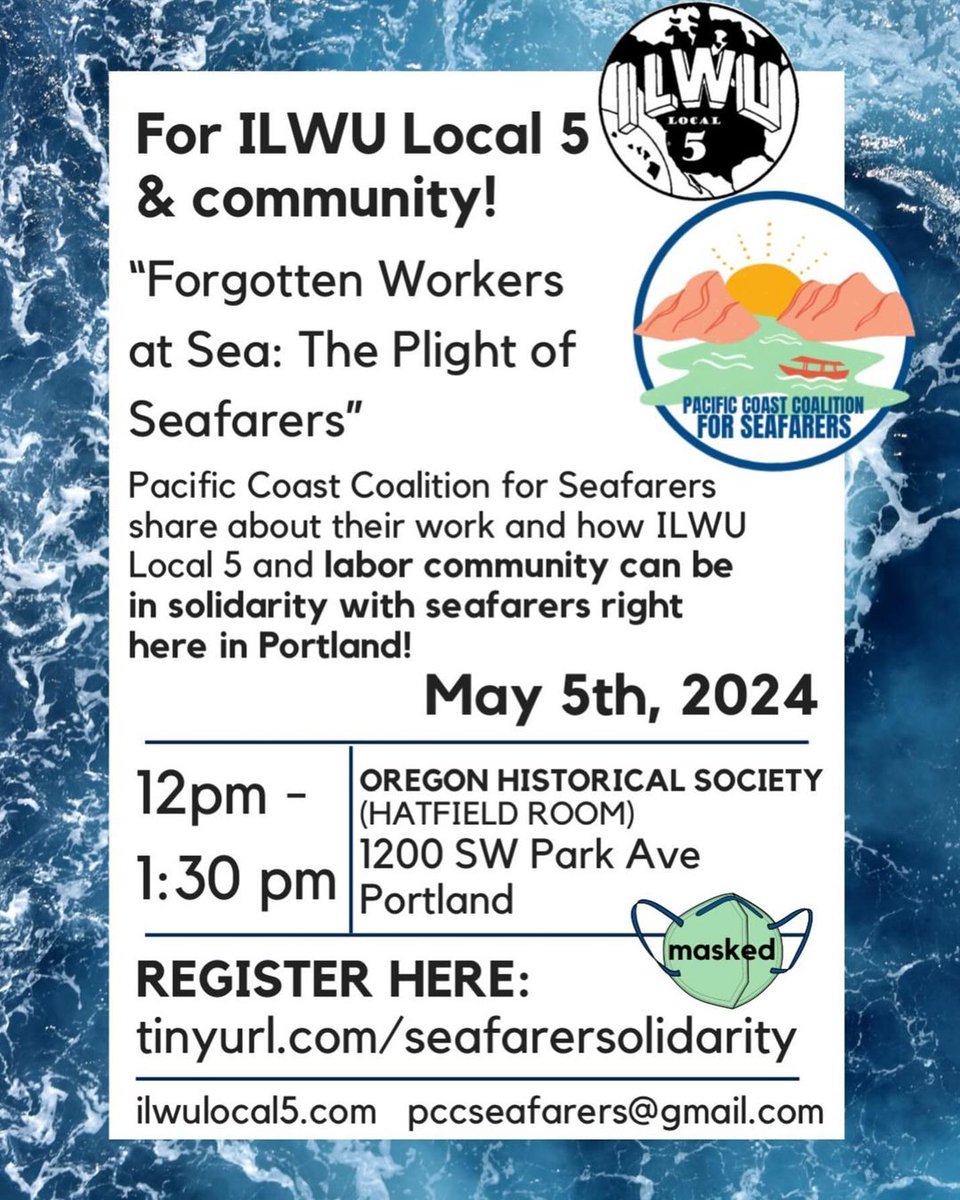 For ILWU Local 5 members & our community: a presentation by the Pacific Coast Coalition for Seafarers on the plight of seafarers & the need to build solidarity between workers on land & at sea.

May 5, 12-1:30pm, Oregon Historical Society
Register: tinyurl.com/seafarersolida…