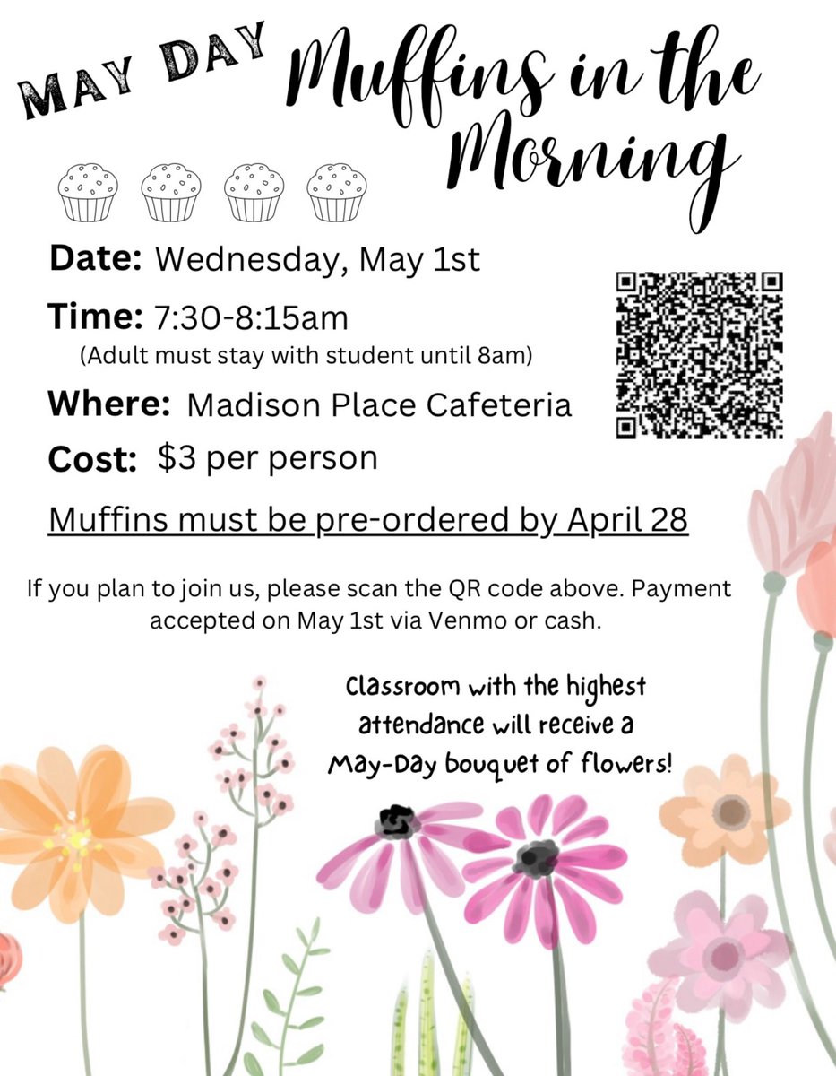 The 5th grade class is hosting a fun May Day Muffins in the Morning at Madison Place as a fundraiser for end of year activities. To attend fill out this Google form by April 27th so they can order muffins by April 28. docs.google.com/forms/d/e/1FAI…