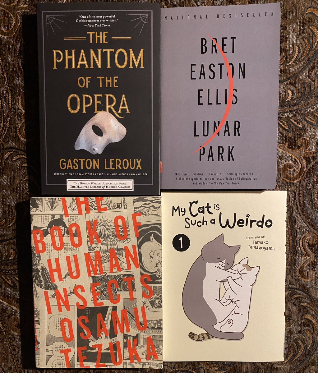 Here’s tonight’s haul…

“Phantom of the Opera” by Gaston Leroux
“Lunar Park” by Bret Easton Ellis
“My Cat is Such a Weirdo” by Tamako
Tamagoyama
“The Book of Human Insects” by Osamu Tezuka

Two books and two manga. I had not seen this Tezuka book before!