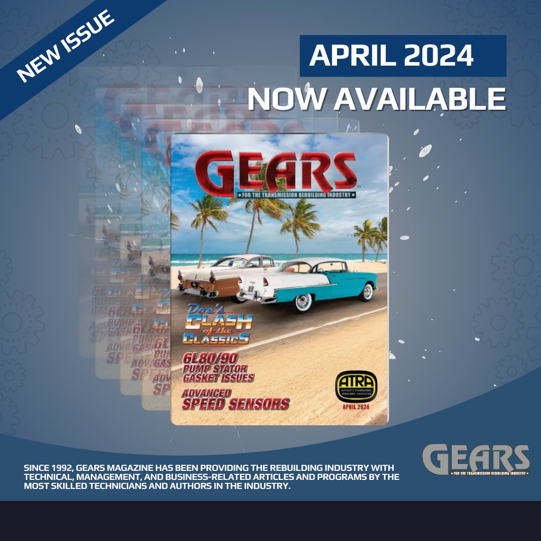 🚀 Stay Ahead with the April '24 Issue of GEARS Magazine – Get Your Copy Today!  Find the answers in every issue! 📈🌱 Subscribe now at gearsmagazine.com/subscribe/ #GEARSMagazine #ATRA #SubscribeToday #TransmissionRebuilding