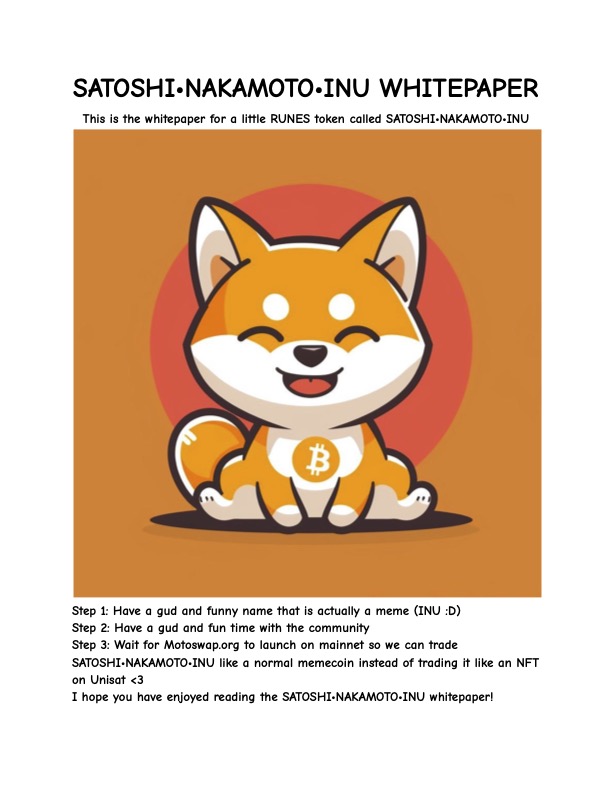 The SATOSHI•NAKAMOTO•INU Whitepaper is now public and released! We worked really hard on this and hope you enjoy our planned Bitcoin L3 ZK EVM Sidechain with gas token SATOSHI•NAKAMOTO•INU 🤣 t.me/SatoshiNakamot…