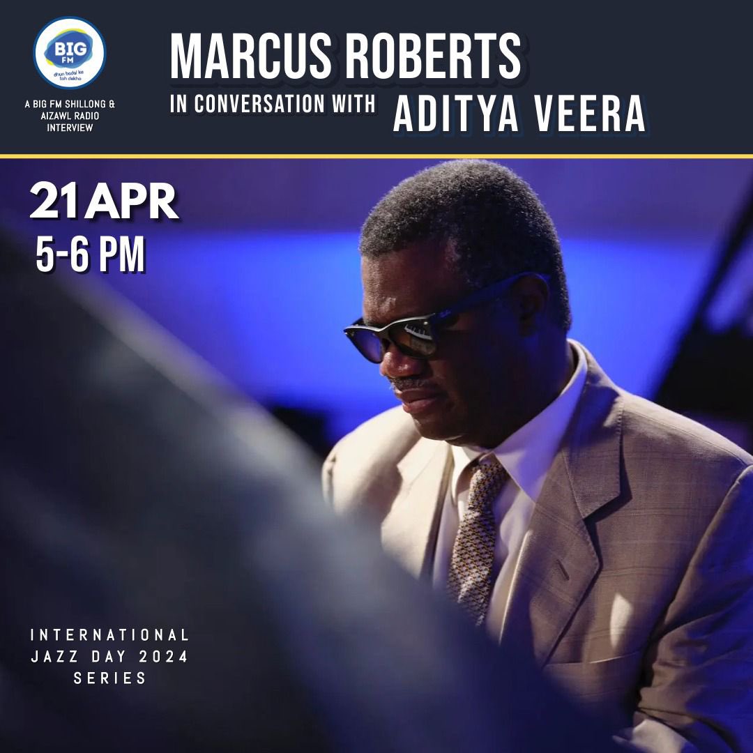 Aditya Veera is curating a very special International Jazz Day Interview Series for April 2024. He will be interviewing the illustrious jazz titan Marcus Roberts, renowned for his towering presence as a musician, composer, and educator. Catch this interview live on 98.3 Big FM…