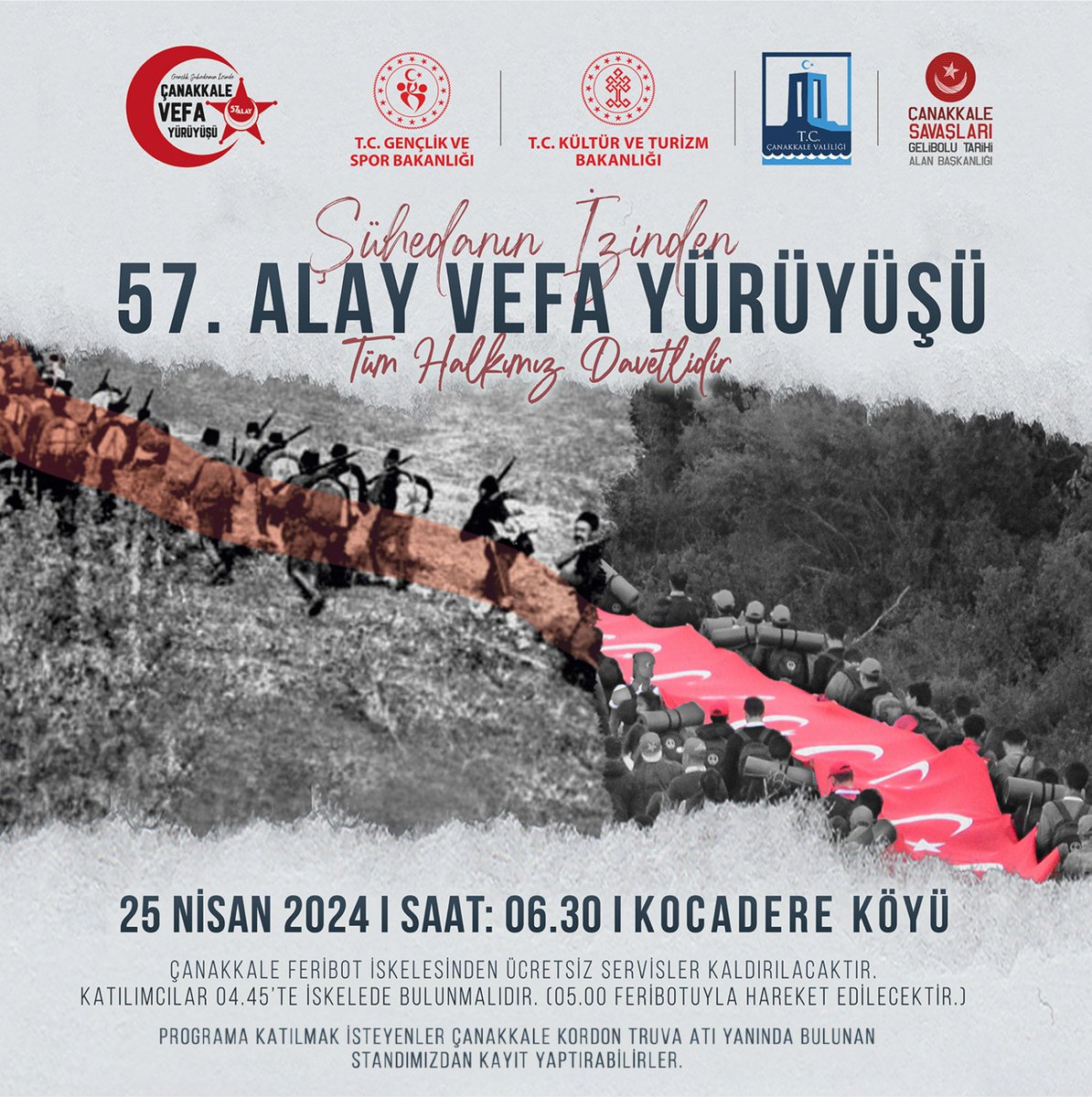 Başkanlık olarak herkesi 25 Nisan sabahı şühedanın izinden yürümeye, 57. Alay yürüyüşüne davet ediyoruz.

Bilgi almak ve Çanakkale Ruhunu yaşamak isteyen herkesi Truva Atı yanındaki kayıt standımıza bekliyoruz.

Etkinliğimiz ücretsiz olup ulaşım Başkanlığımızca sağlanacaktır.