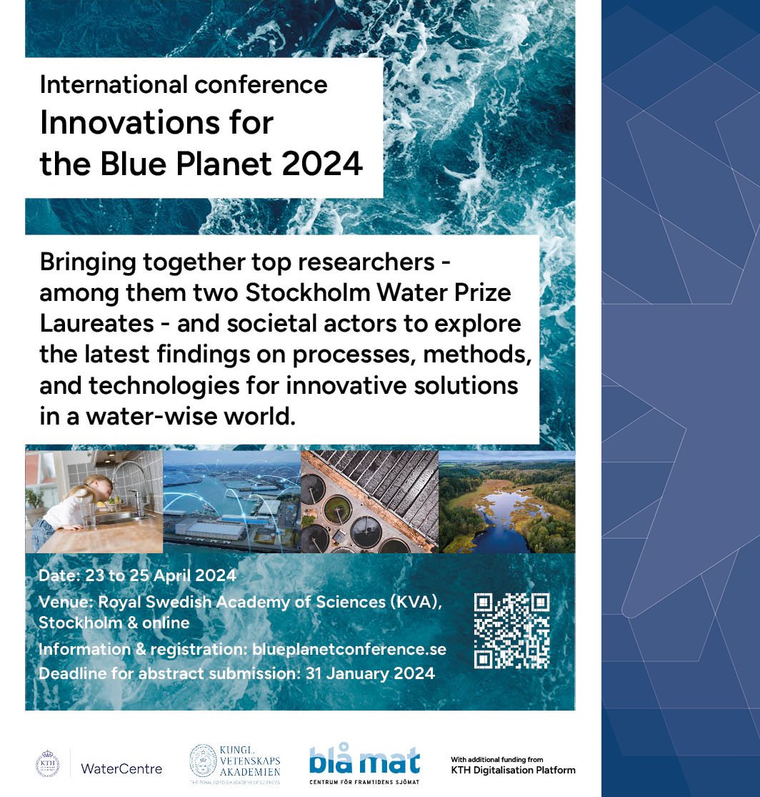 Conference: Innovations for the Blue Planet 2024 will be held 23–25 April in Stockholm. Organized and sponsored by WaterCentre@KTH together with Blue Food – Centre for Future Seafood and the Royal Swedish Academy of Science. More information: blueplanetconference.se