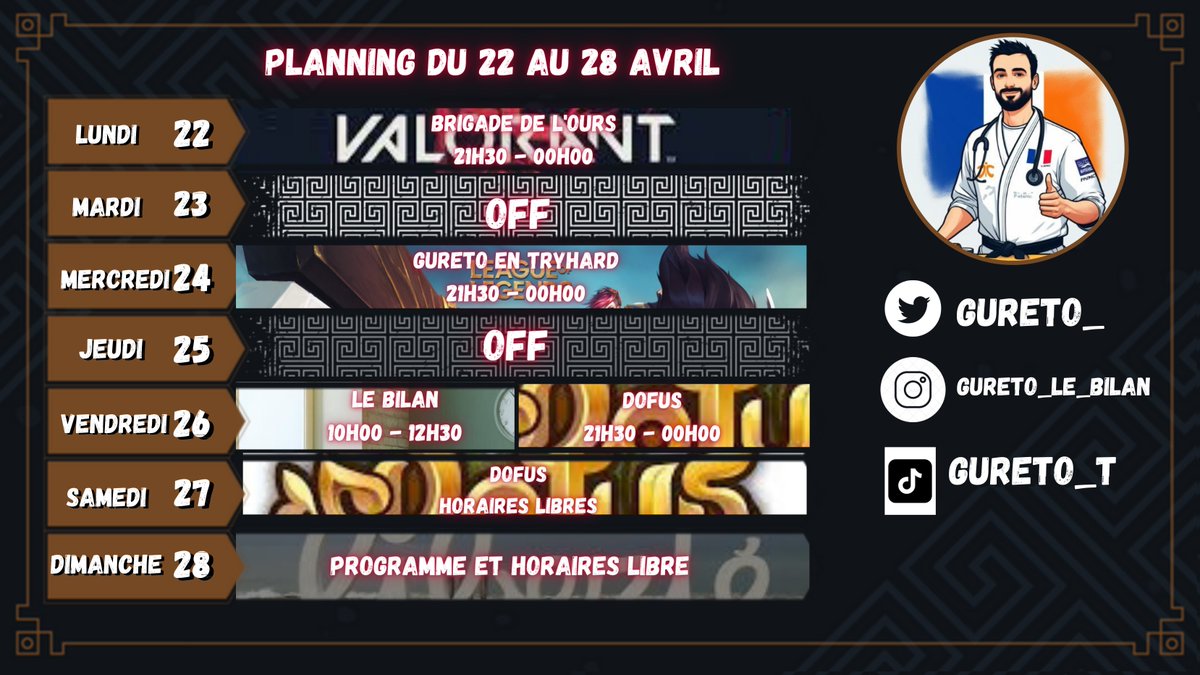 Gureto_'s tweet image. Avant de partir à l'Aventure , voici le planning de la semaine ! 
Du Valorant ! Du LOL ! Du Dofus ! 
Et bien sur Le Bilan : On parlera du T word : La TendinITE  ! 

#twitch #twitchfr #TwitchStreamers #Kiné #Planning