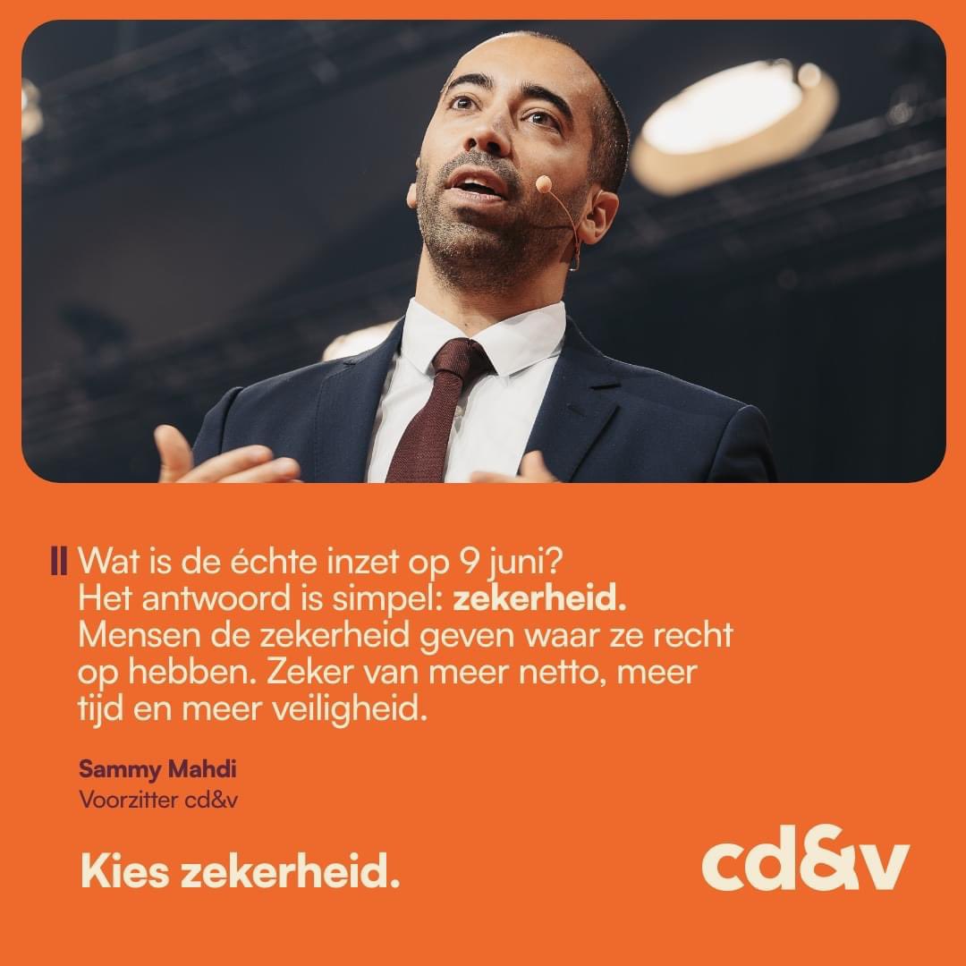 We leven vandaag in onzekere tijden. Mensen maken zich zorgen over wat de toekomst zal brengen, of ze op het einde van de maand zullen rondkomen of ze nog een huisarts zullen vinden in de buurt. Kies je voor cd&v, dan kies je voor zekerheid.