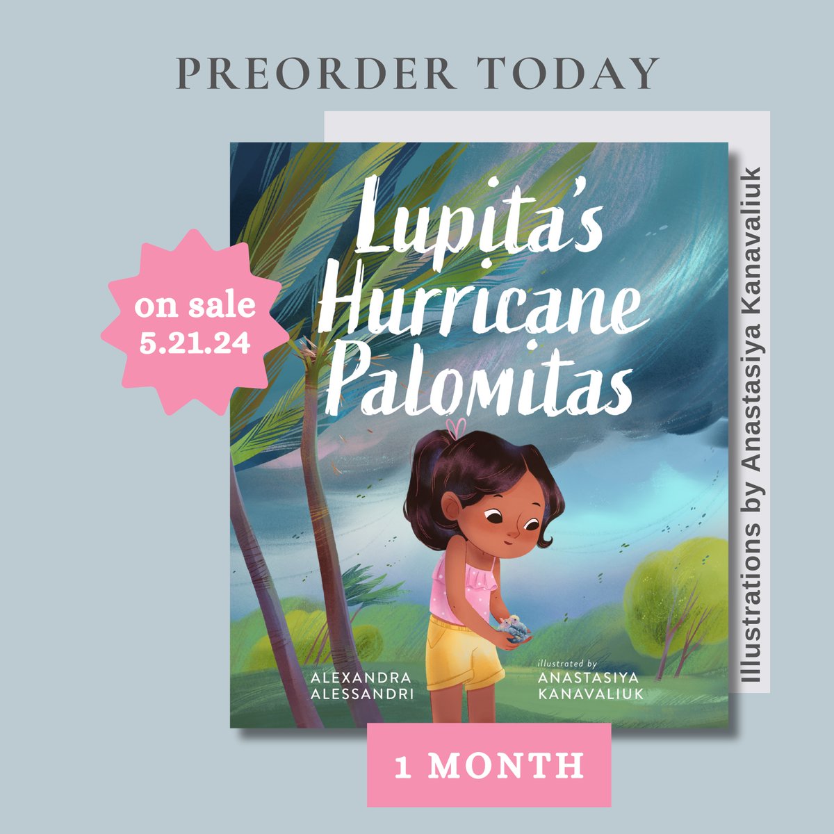 LUPITA'S HURRICANE PALOMITAS, illus. by Anastasiya Kanavaliuk & pubbed by @BeamingBooksMN, will be here in 1 month! This sweet story about a girl who channels her worries about a hurricane into caring for 2 baby pigeons was inspired by an experience we had with Hurricane Irma.