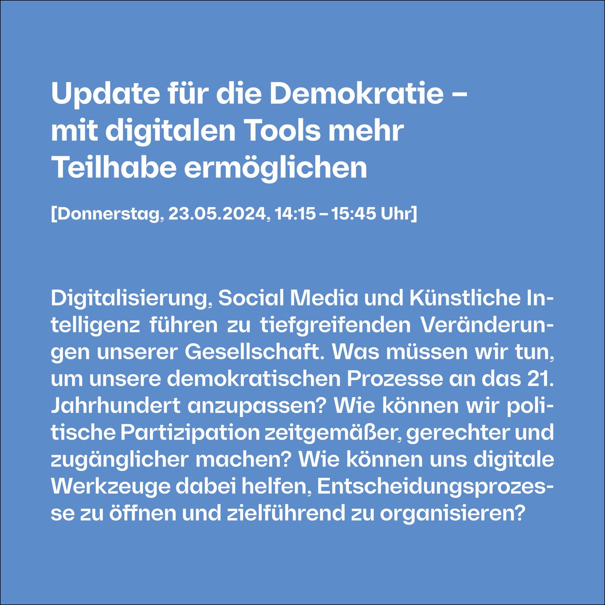 Update für die Demokratie – mit digitalen Tools mehr Teilhabe ermöglichen (Do., 23.05.24, 14:15 – 15:45 Uhr) ~ Vortrag von Carolin Klingsporn (<a href="/klingcaro/">Carolin Klingsporn</a>), Vorsitzende von Liquid Democracy e.V. (<a href="/liqd_de/">Liquid Democracy</a>)