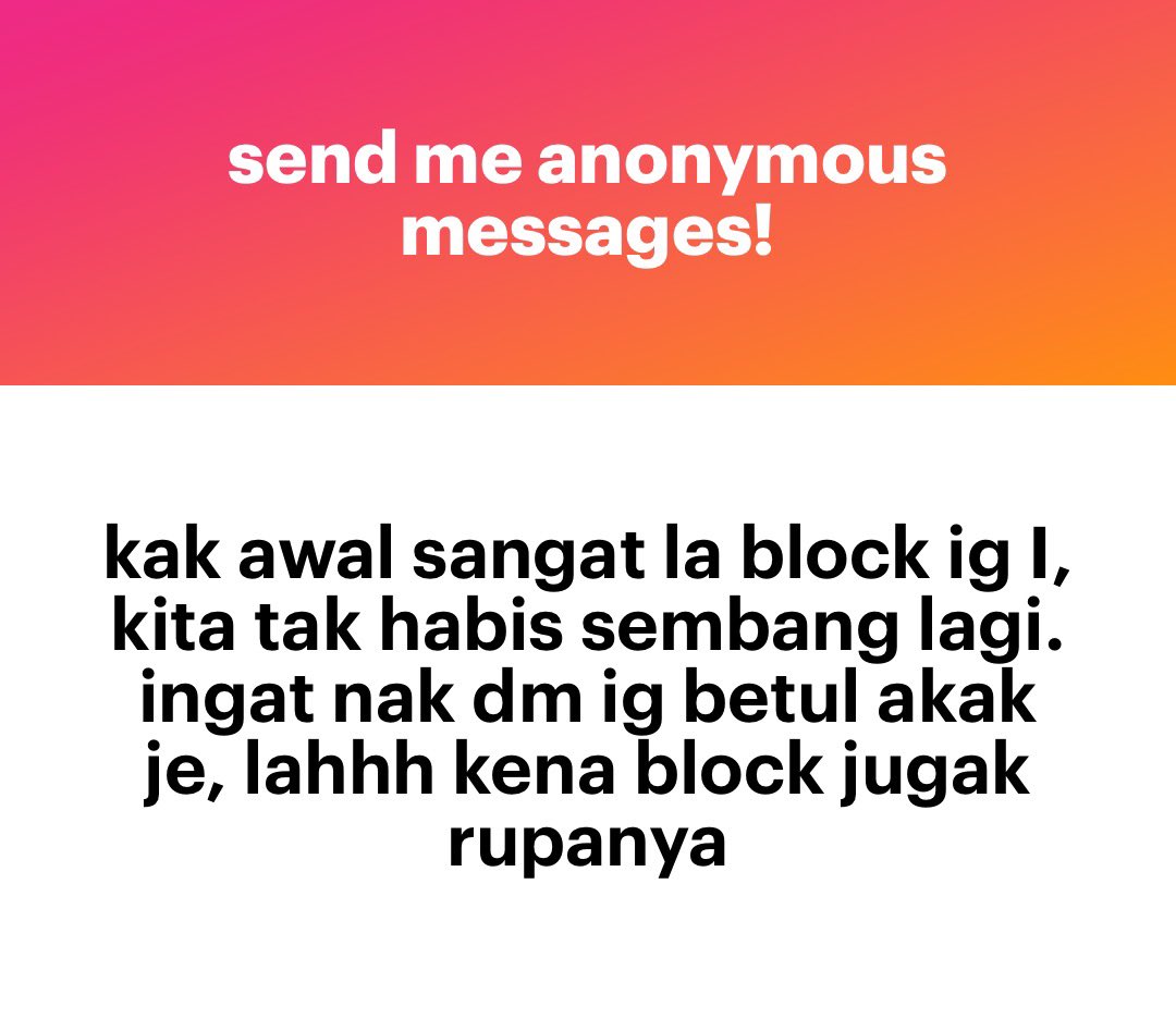 Sorry dik, suspicious ig memang I block. Nak sembang apa tu dik? Hahahaha