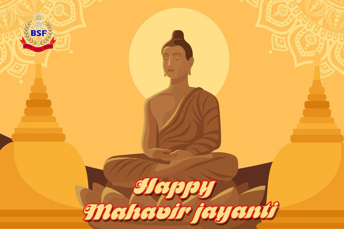 BSF extends best wishes and warm greetings to all on the occasion of Mahavir Jayanti. #MahavirJayanti2024