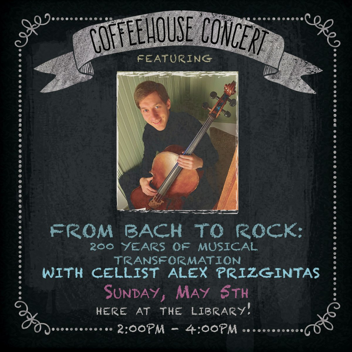 No registration is required. If you would like an email reminder, visit the event page on our website and click on the clock “Remind Me” icon.

#coffeehouseconcert #livemusic #frombachtorock #alexprizgintas #cello #hhﬂ  #librariesrock