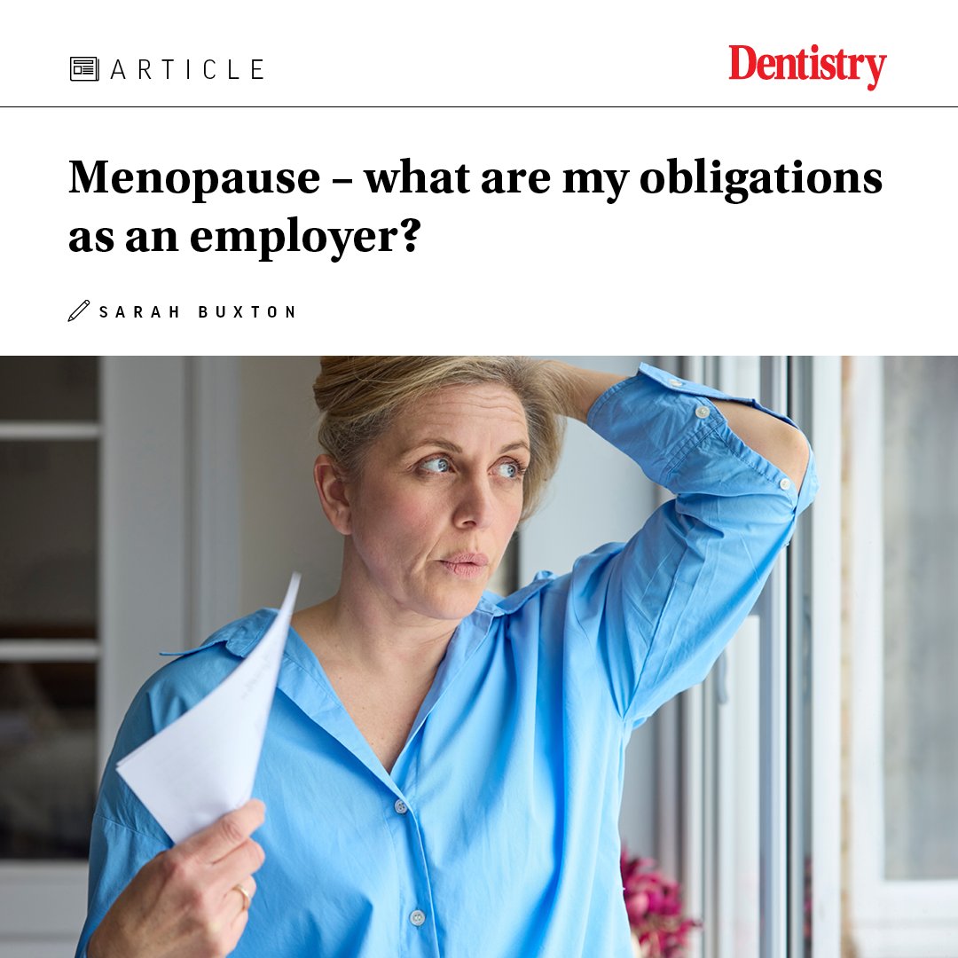 Menopause – what are my obligations as an employer? Sarah Buxton sheds light on the legal framework related to menopause and offers practical advice for creating a supportive workplace for all team members ⬇️ dentistry.co.uk/2024/04/21/men… #dentistry #menopause #employerobligations