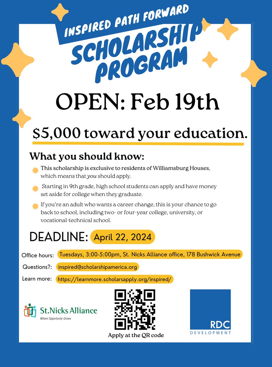 If you are a resident of Williamsburg Houses, this is your opportunity to apply for a $5,000 scholarship towards your education! Deadline is TOMRROW, April 22! Questions? Email inspired@scholarshipamerica.org Apply: learnmore.scholarsapply.org/inspired/