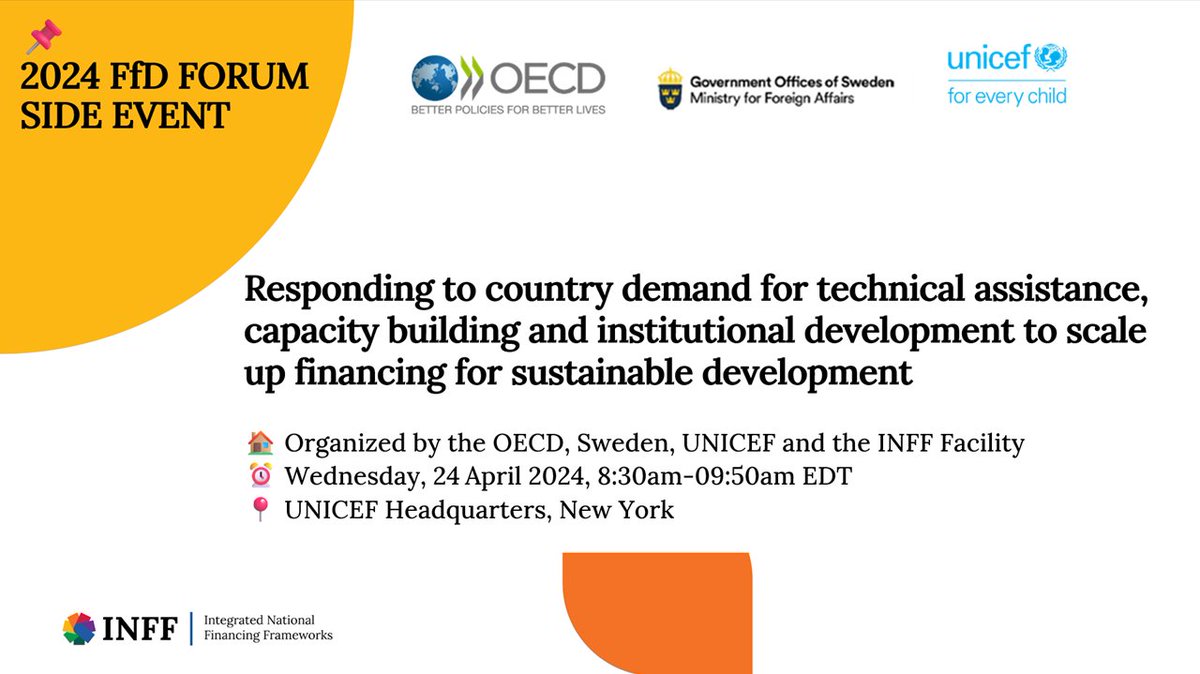 Join us at the 2024 #FfDForum! ⏰ Wednesday, 24 April 2024, 8:30am-09:50am EDT 🏠 @OECDdev, @Sweden, @UNICEF and @INFFfacility 📍 UNICEF HQ, New York ✅ Register for in-person or virtual attendance 👉: forms.office.com/Pages/Response…